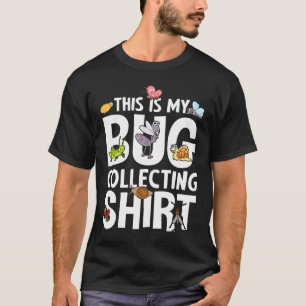 Bug  Insect Science This is My Bug Collecting Outf T-Shirt