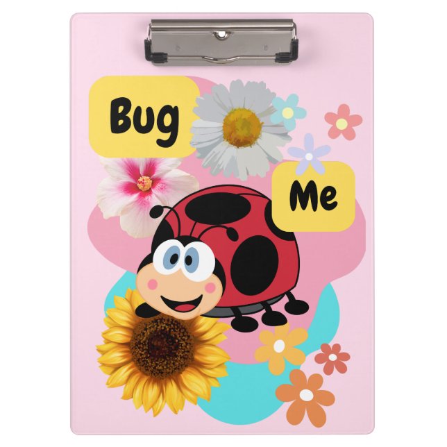 Bug Me: Ladybug  Clipboard (Front)