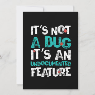 Bug Undocumented Feature Programmer Coder Gift Invitation