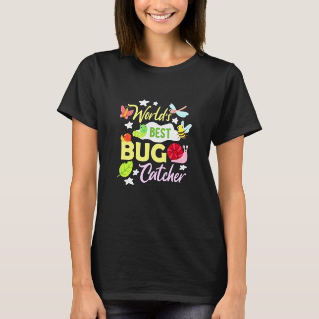 Bug Worlds Best Bug Catcher Insect Entomologist T-Shirt (Front)