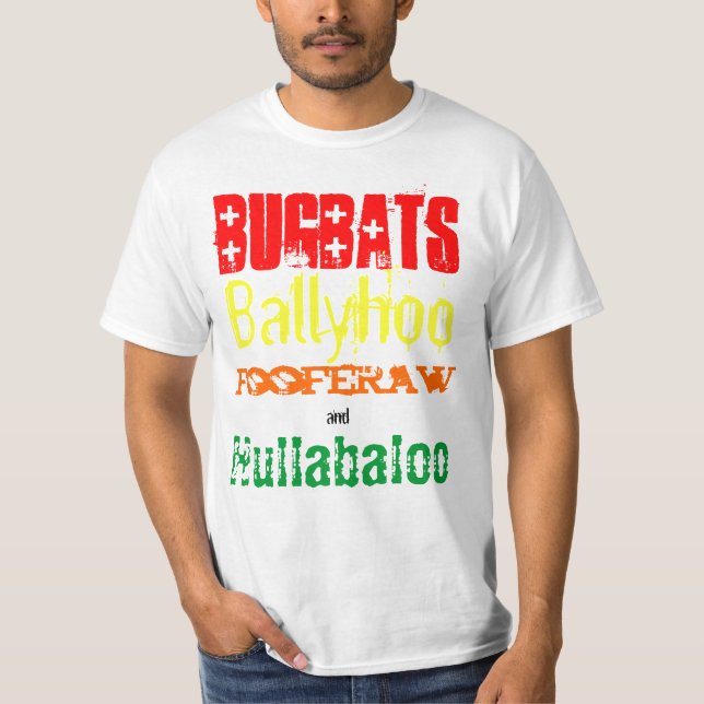 Bugbats Ballyhoo Fooferaw & Hullabaloo Holidaze T T-Shirt (Front)