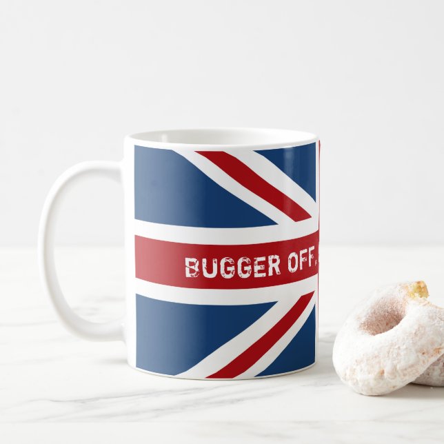Bugger Off Drinking Tea UK Flag Coffee Mug (With Donut)