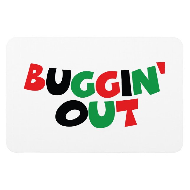 Buggin' Out Magnet (Horizontal)