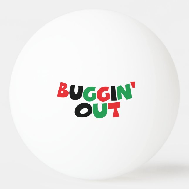 Buggin' Out Ping Pong Ball (Front)