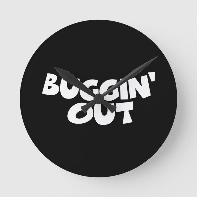 Buggin' Out Round Clock (Front)