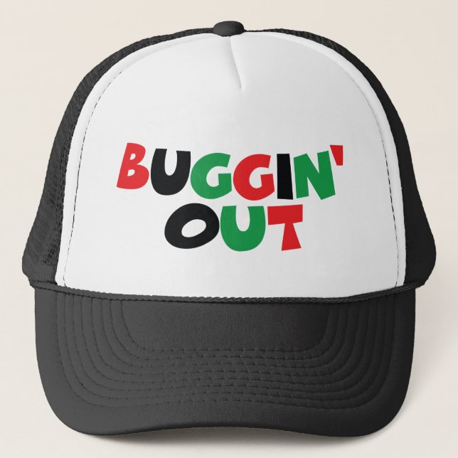 Buggin' Out Trucker Hat (Front)