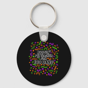Bugging My Teacher For 100 Days Of School Student Key Ring