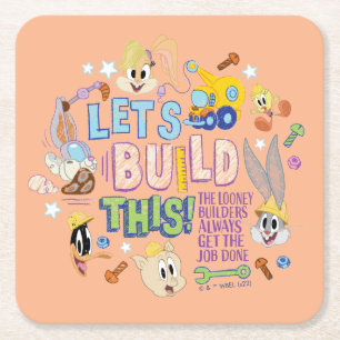BUGS BUNNY BUILDERS™  "Let's Build This" Sketch Square Paper Coaster