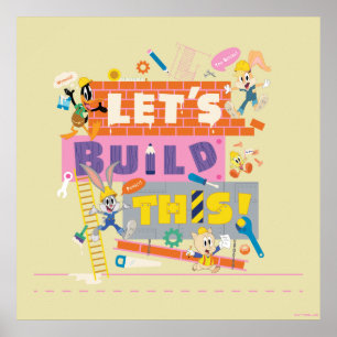 BUGS BUNNY BUILDERS™  "Let's Build This" Work Site Poster