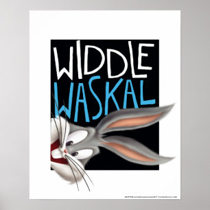 BUGS BUNNY™- Widdle Waskal Poster