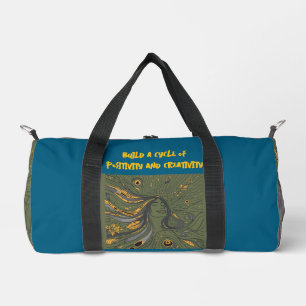 Build a cycle of positivity and creativity duffle bag