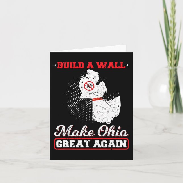 Build a wall make ohio great again funny state gif card (Front)