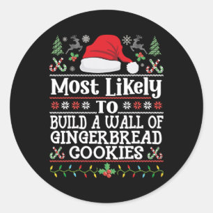 Build A Wall Of Gingerbread Cookies - Christmas Re Classic Round Sticker