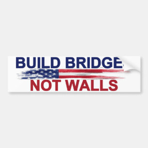 Build Bridges Not Walls Bumper Sticker
