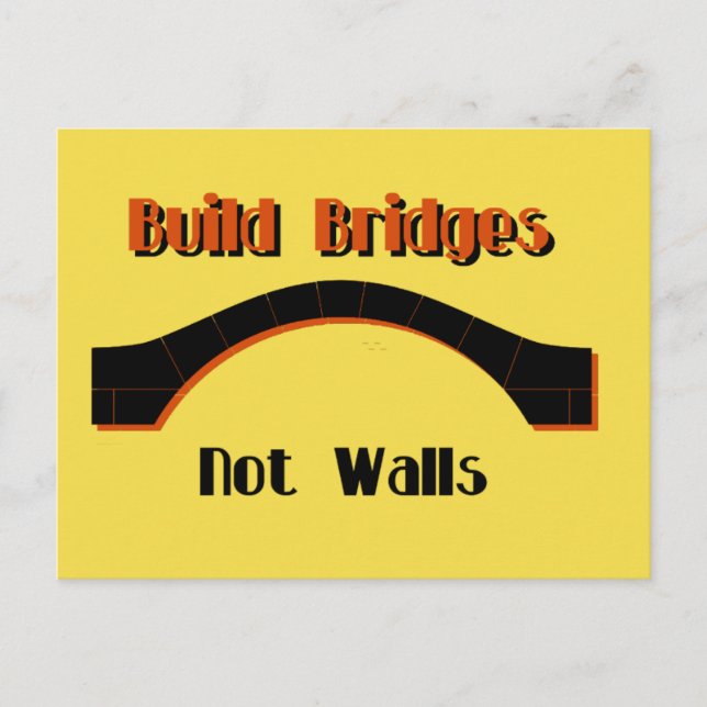 Build Bridges not Walls Protest AntiTrump Postcard (Front)