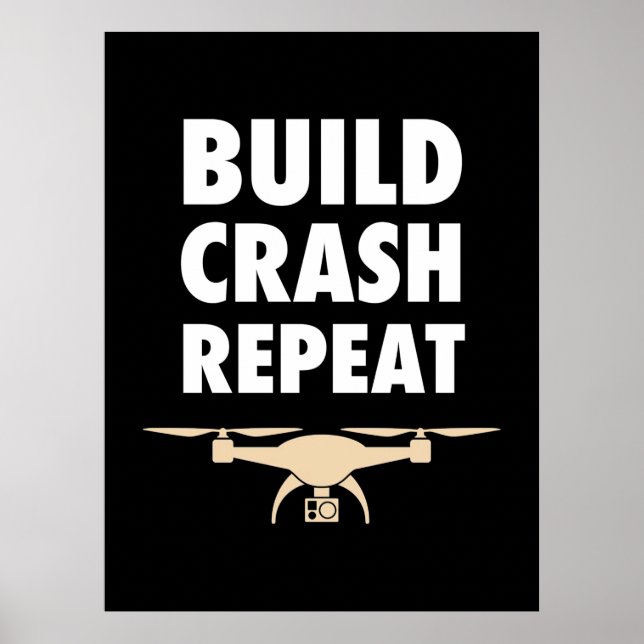 Build Crash Repeat Drone Poster (Front)