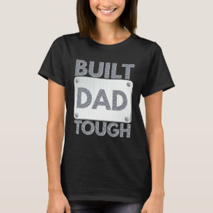 Build Dad Tough Number One Patriot Father Day Sayi T-Shirt