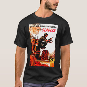BUILD FIGHT FOR VICTORY SEABEES   T-Shirt
