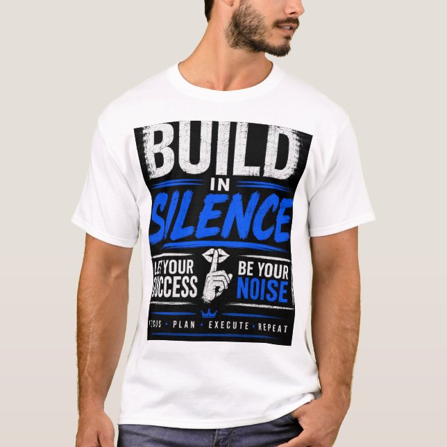 BUILD IN SILENCE T-Shirt (Front)