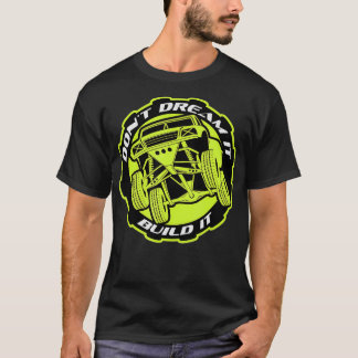 Build It Prerunner Baja Trophy Truck Off Road _1  T-Shirt