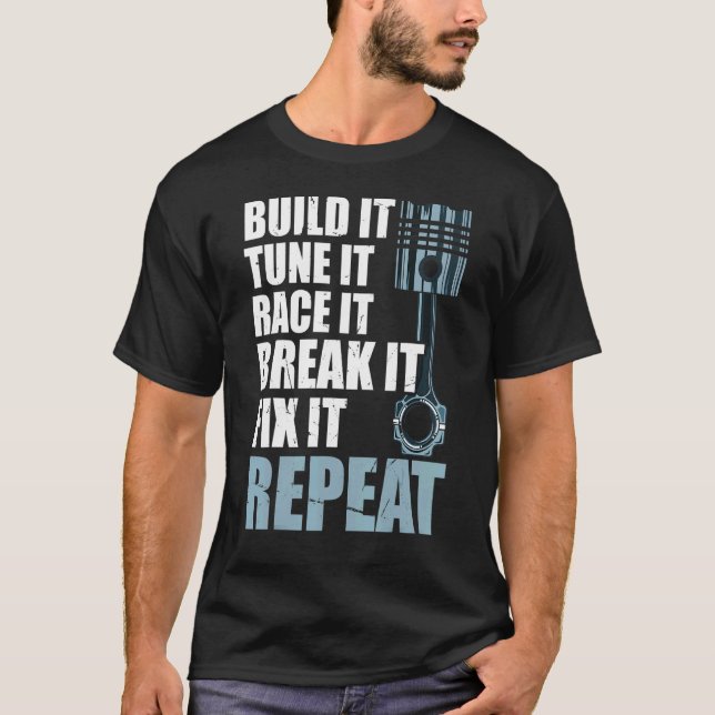 Build It Tune It Car Mechanics Auto Mechanics Car  T-Shirt (Front)