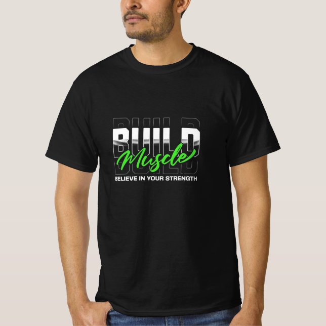 Build Muscle – Straightforward Gym Power Quote T-Shirt (Front)