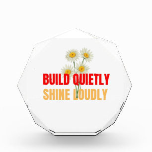 Build Quietly Shine Loudly – Motivational Success Photo Block