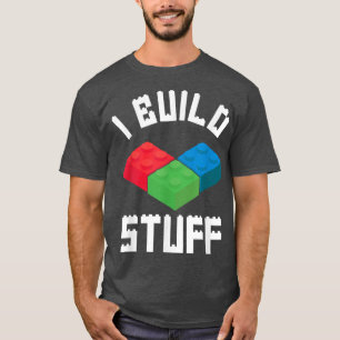 Build Stuff Master Builder Building Blocks Brickla T-Shirt