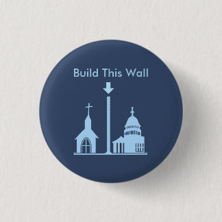 Build This Wall 3 Cm Round Badge