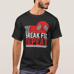 Build Tune Race Break Fix Race Day Checkered Flag  T-Shirt