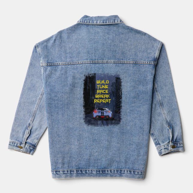 Build Tune Race Break Repeat  Street Racing  Denim Jacket (Back)