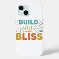 Build Your Bliss