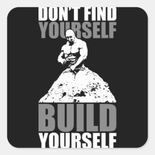 Build Yourself - Bodybuilding Workout Motivational Square Sticker