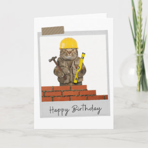 Builder Cat Funny Birthday Card