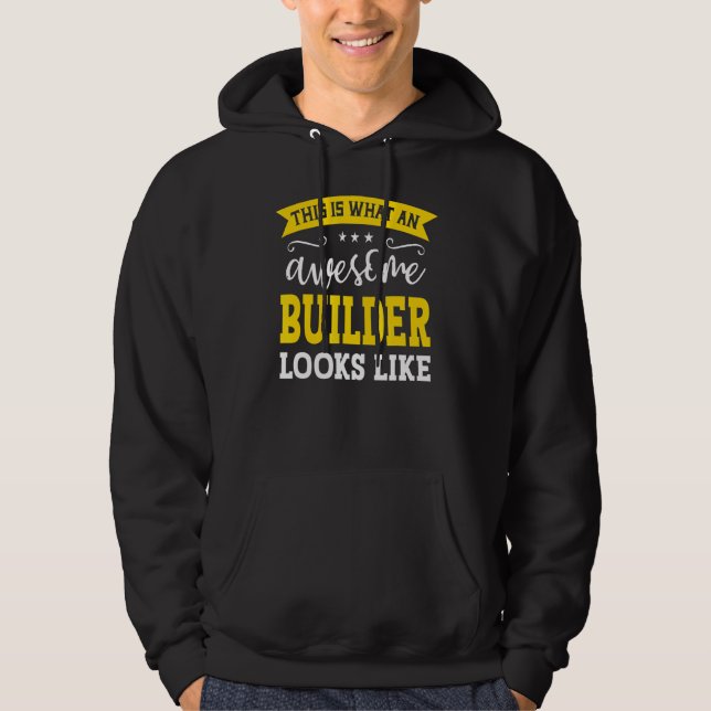 Builder Job Title Employee Funny Worker Profession Hoodie (Front)