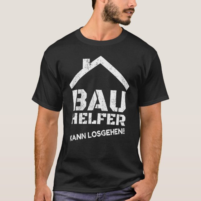 Builder Man Builder  Construction Site Builder T-Shirt (Front)
