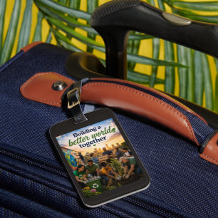 Building a Better World Together Luggage Tag