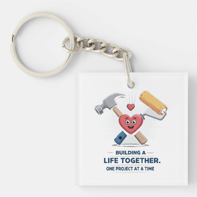 Building A Life Together | Cute DIY Couple Home  Key Ring (Front)