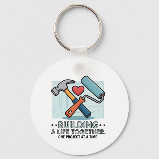 Building a Life Together | Cute DIY Couple & Home  Key Ring (Back)