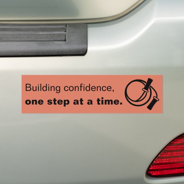 Building Confidence, One Step at a Time - Orange Bumper Sticker (On Car)