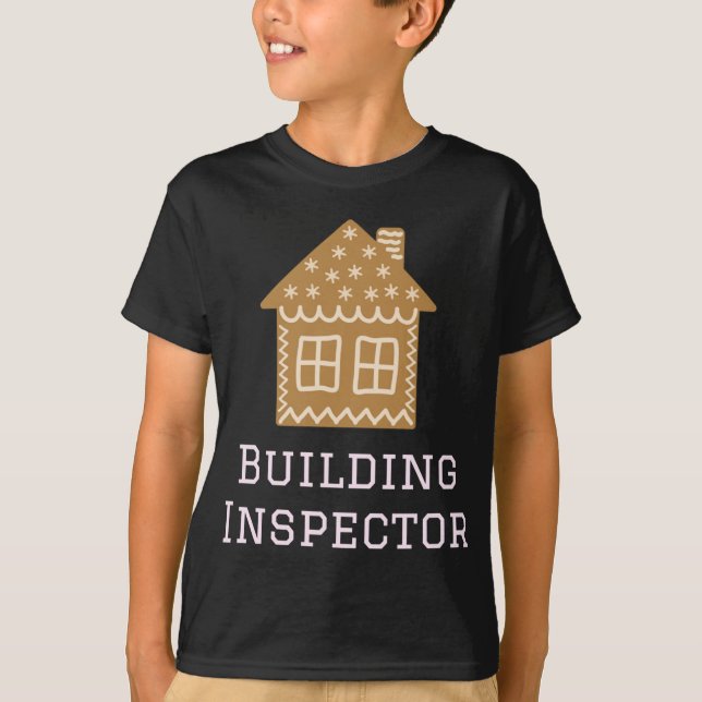 Building Inspector Fun Gingerbread House Decoratin T-Shirt (Front)