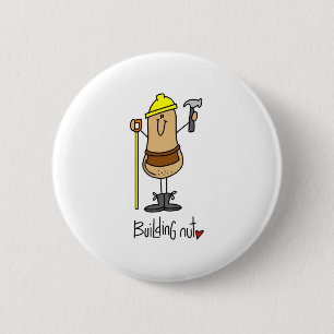 Building Nut T-shirts and Gifts 6 Cm Round Badge