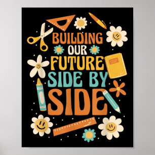 Building Our Future Side By Side Poster