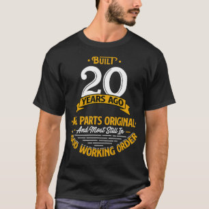 Built 20 Years Ago Funny 20th Birthday Gift  T-Shirt