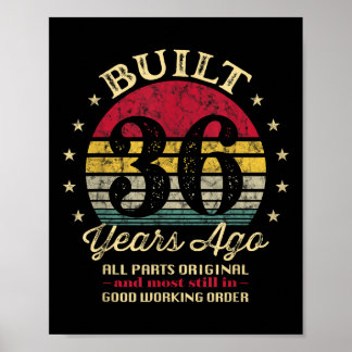 Built 36 Years Ago 36th Birthday All Parts Origina Poster