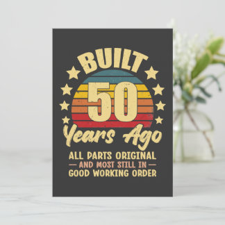 Built 50 Years Ago All Parts Original 50 Birthday