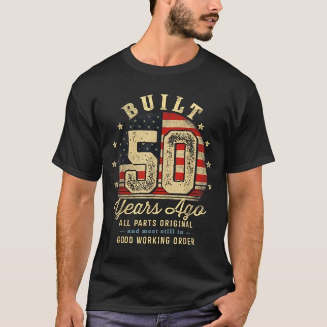 Built 50 Years Ago Funny 50th Birthday Usa Flag  T-Shirt (Front)