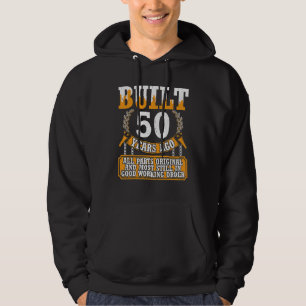 Built 50 Years Ago Original Most Still In Good Wor Hoodie