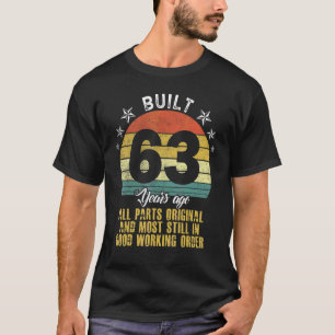Built 63 Years Ago All Parts Original 63th Birthda T-Shirt