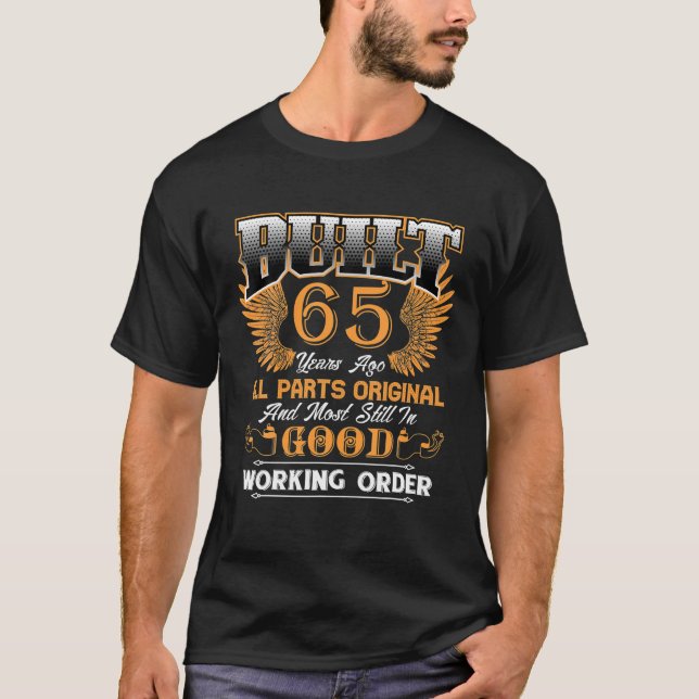 Built 65 Year Ago Birthday Crew 65th Bday Family T-Shirt (Front)
